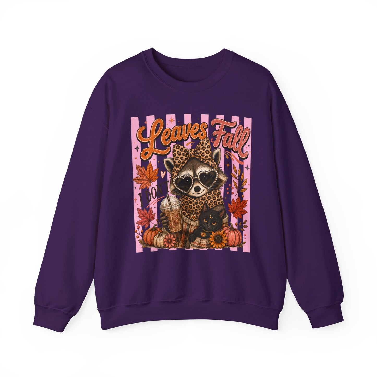 Leaves Fall, I Don't | Crewneck Sweatshirt