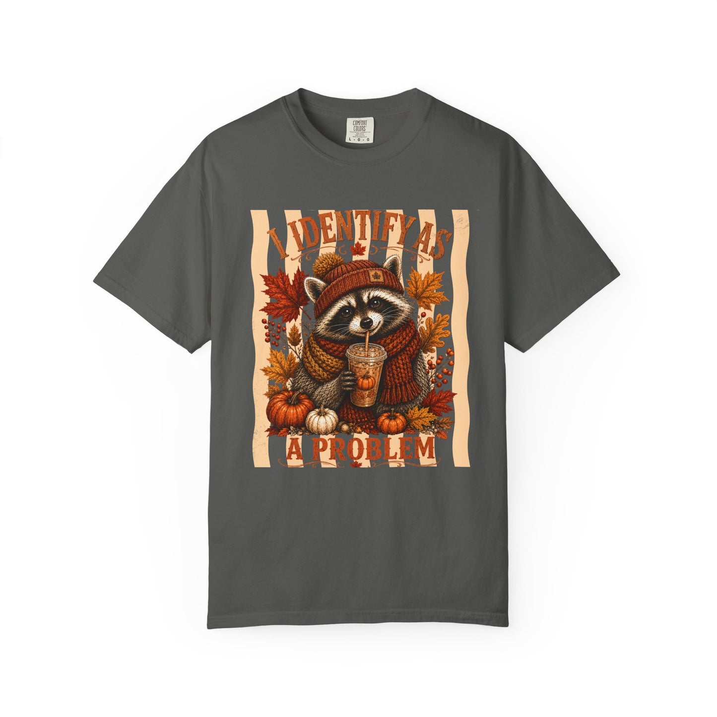 I Identify As a Problem | Comfort Colors Tee