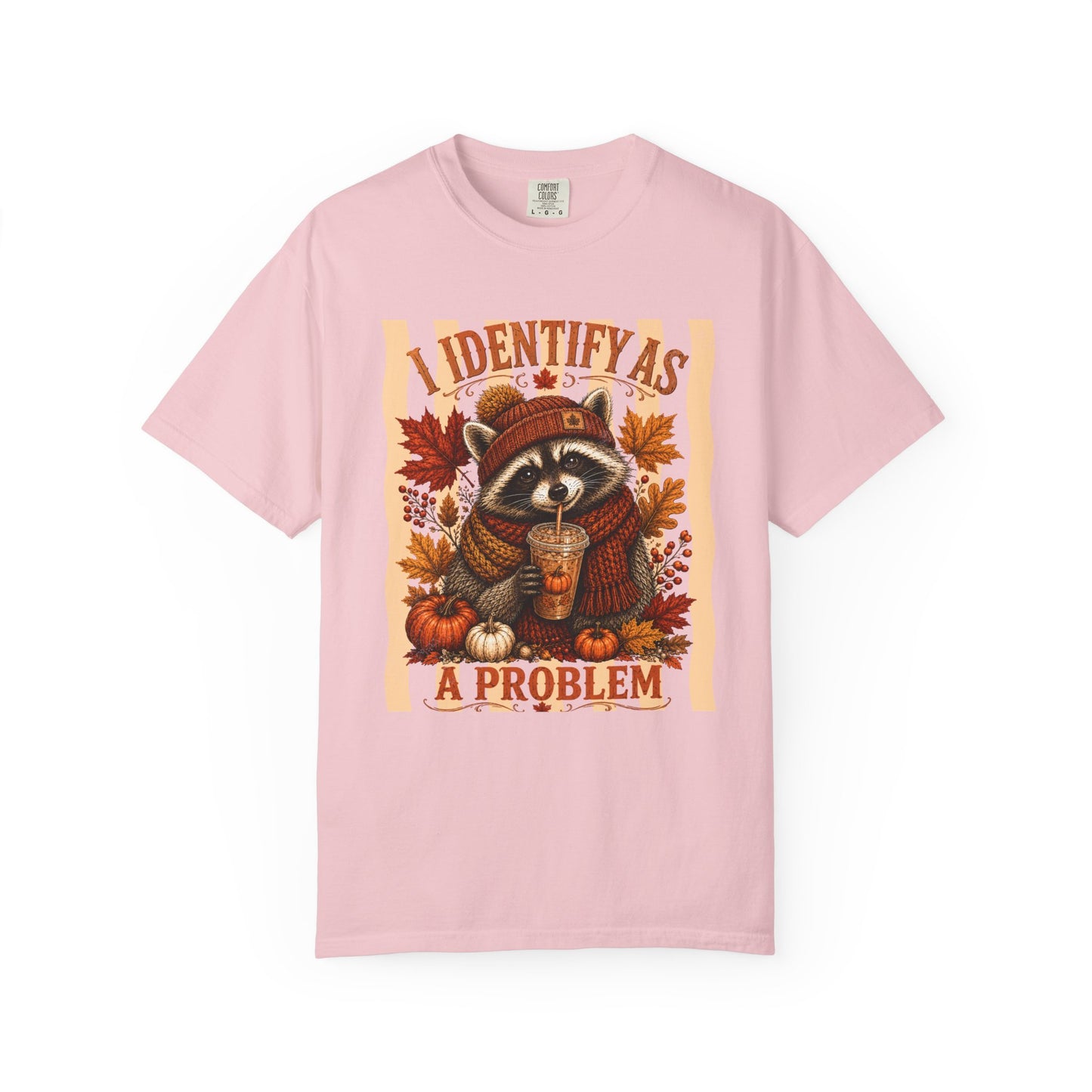 I Identify As a Problem | Comfort Colors Tee