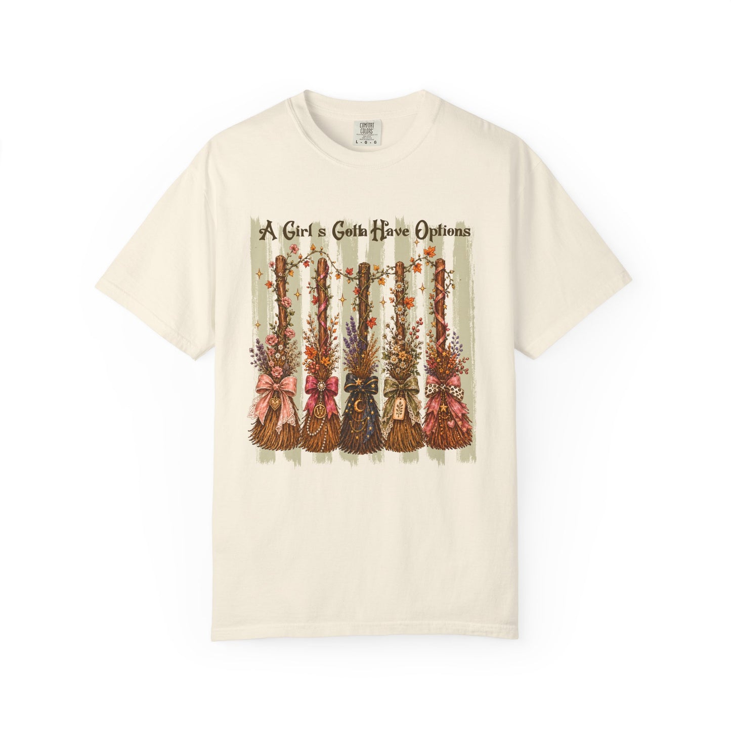 A Girl's Gotta Have Options | Comfort Colors Tee