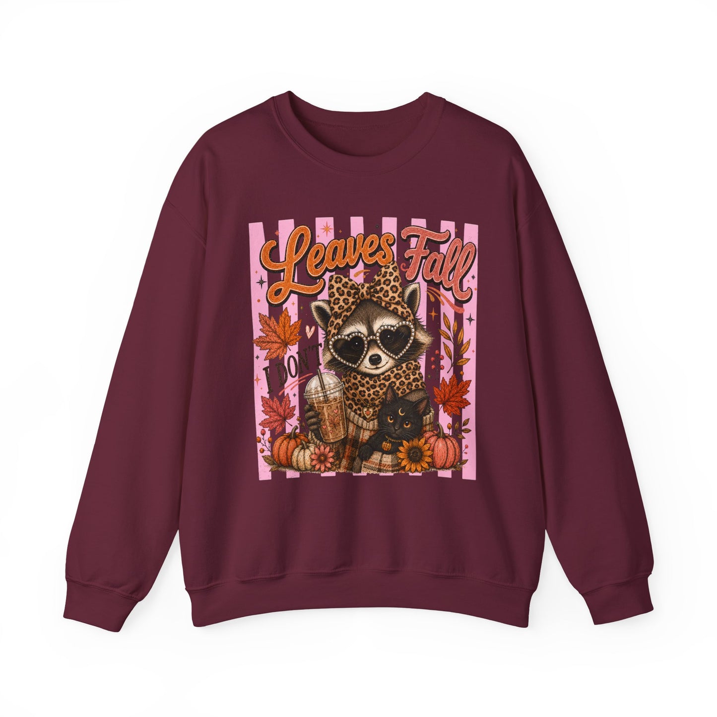 Leaves Fall, I Don't | Crewneck Sweatshirt