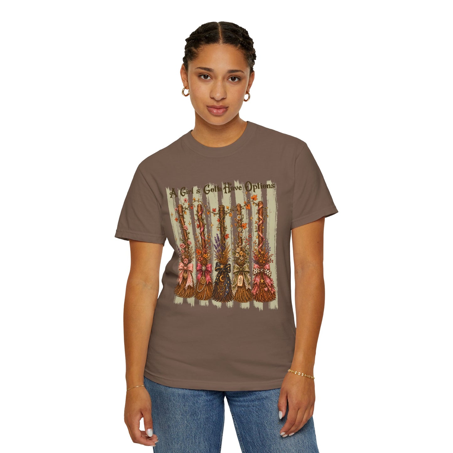 A Girl's Gotta Have Options | Comfort Colors Tee