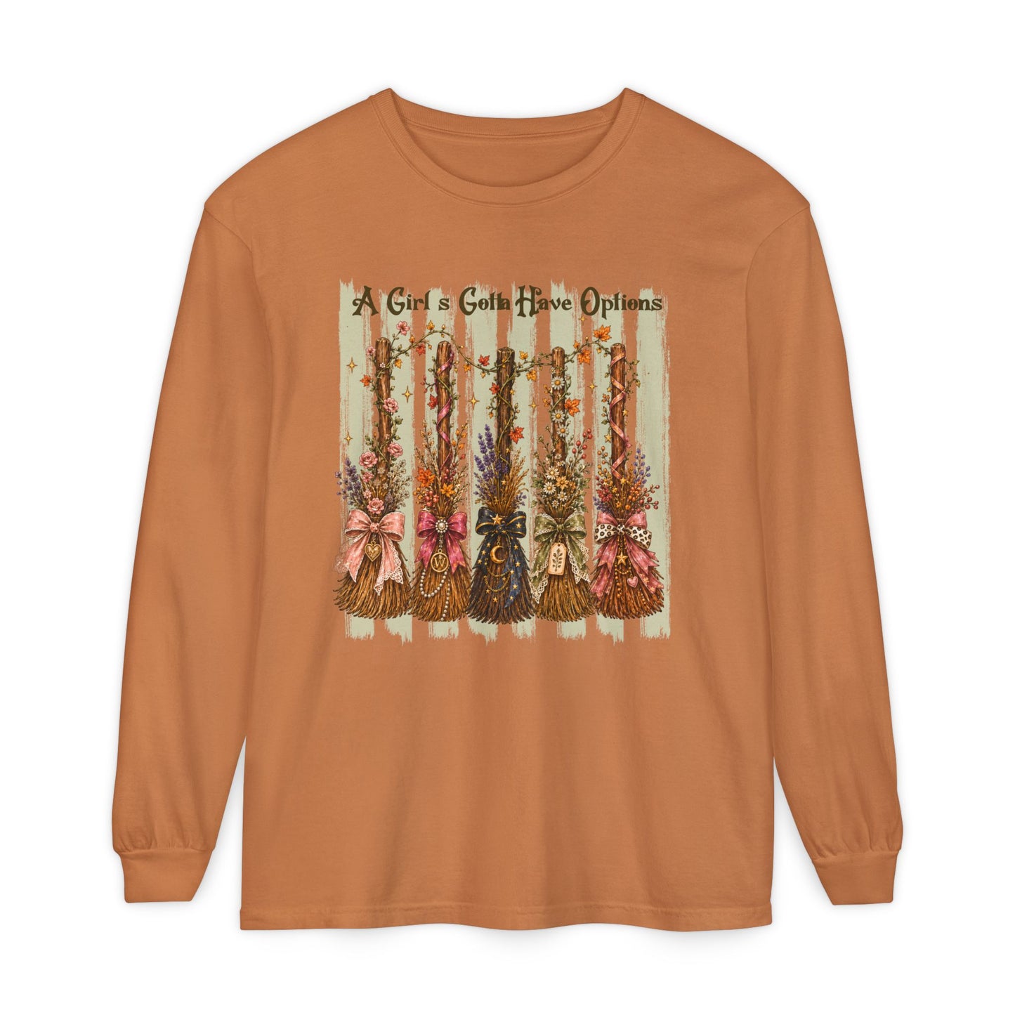 A Girl's Gotta Have Options | Comfort Colors Long Sleeve Tee