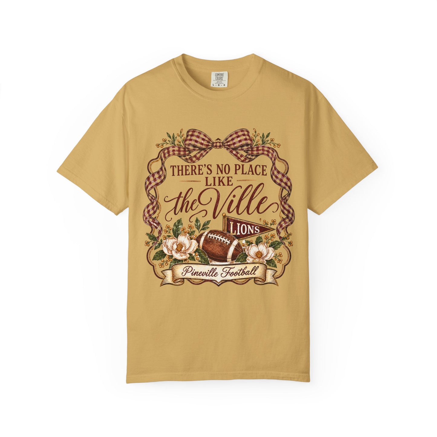 There’s No Place Like the Ville | Pineville Lions Comfort Colors Tee