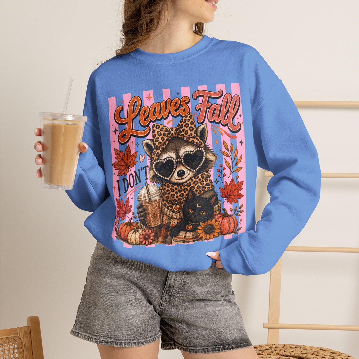 Leaves Fall, I Don't | Crewneck Sweatshirt