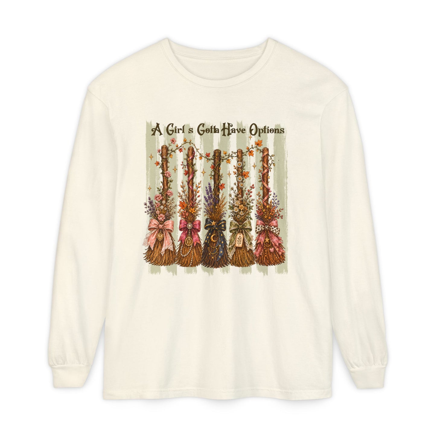 A Girl's Gotta Have Options | Comfort Colors Long Sleeve Tee