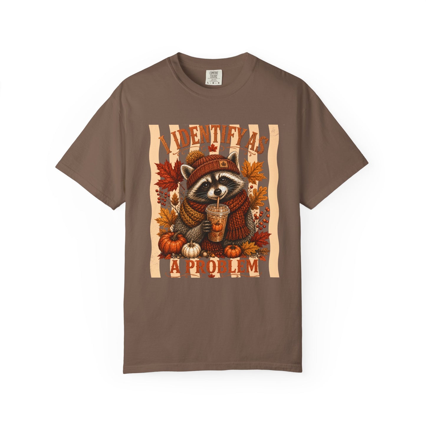 I Identify As a Problem | Comfort Colors Tee