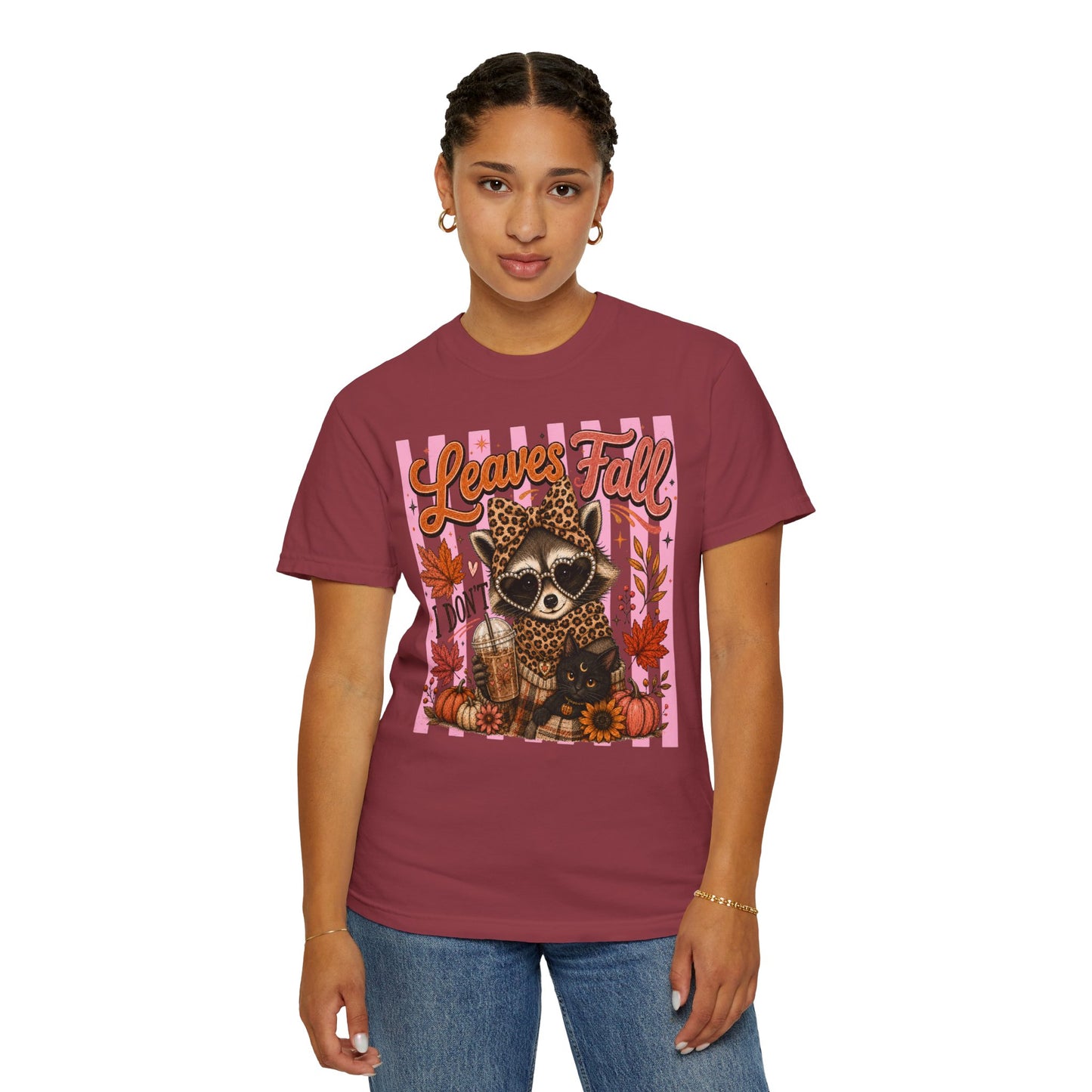 Leaves Fall, I Don't | Comfort Colors Tee