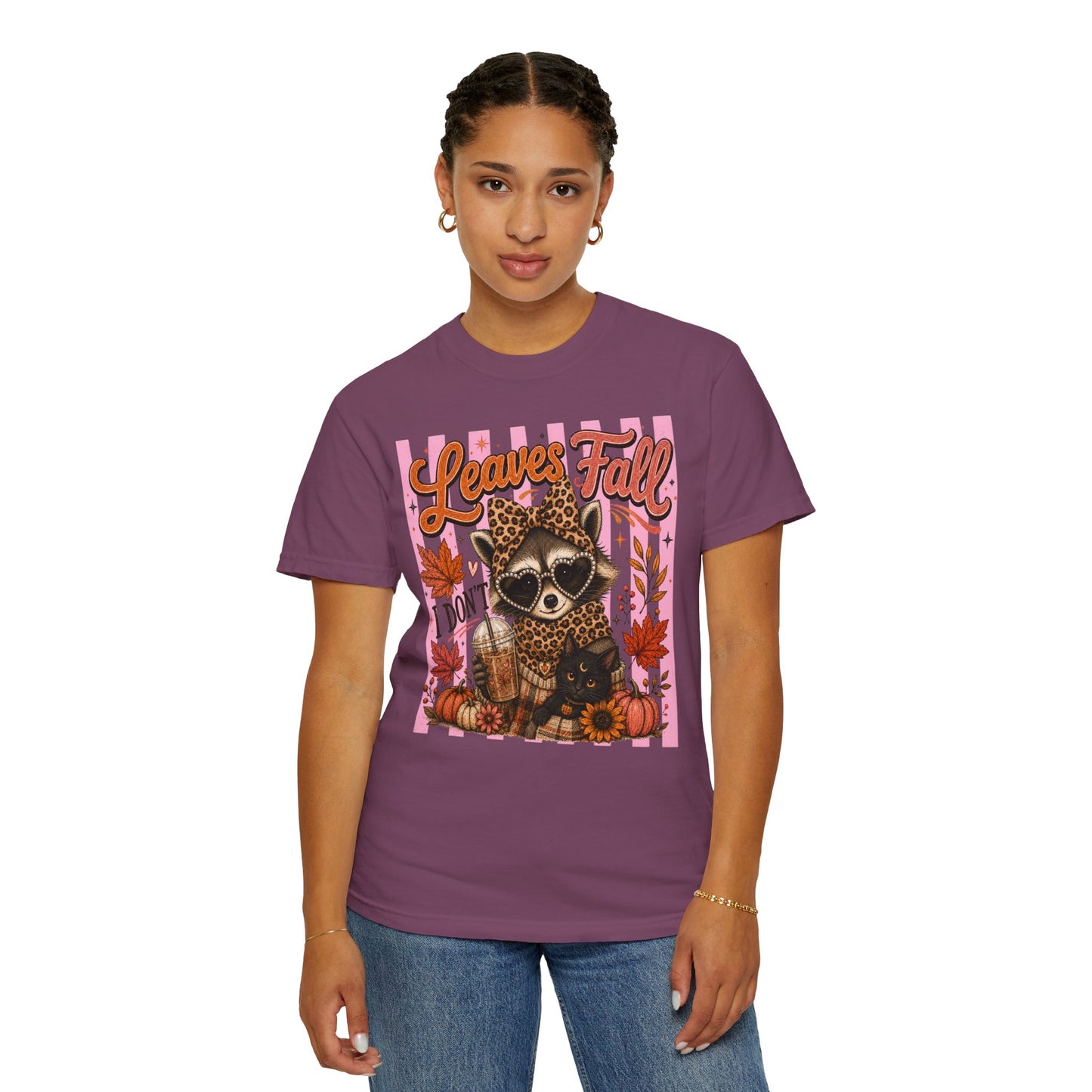 Leaves Fall, I Don't | Comfort Colors Tee