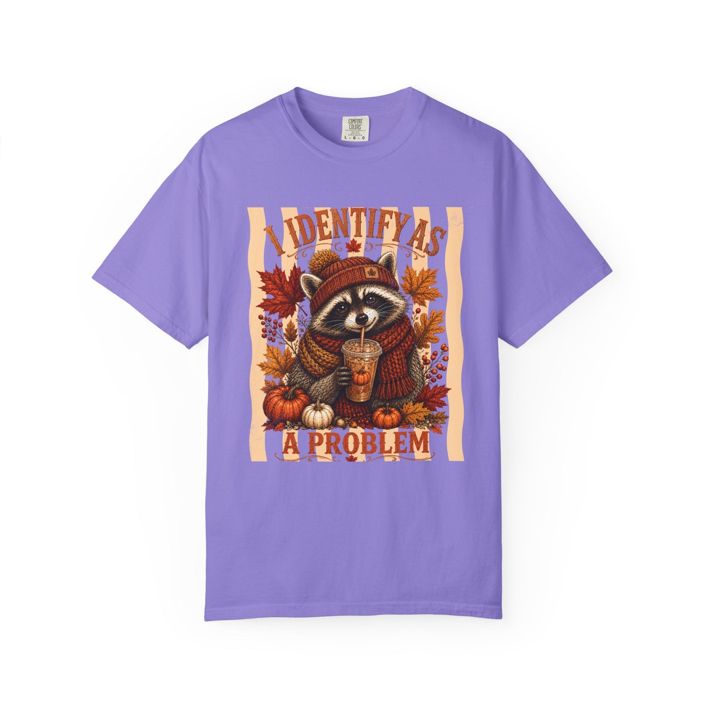 I Identify As a Problem | Comfort Colors Tee