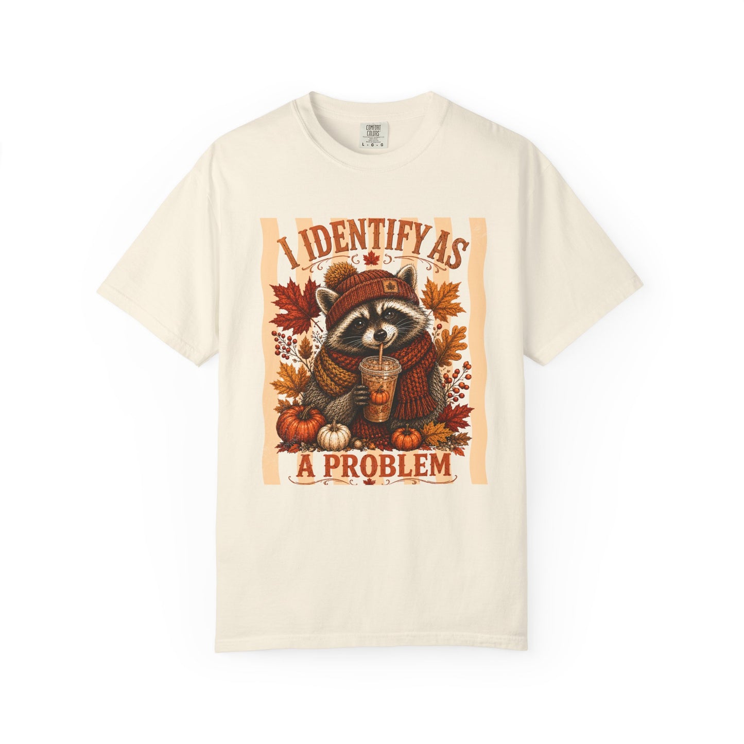 I Identify As a Problem | Comfort Colors Tee