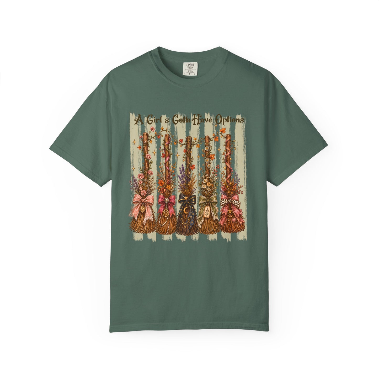A Girl's Gotta Have Options | Comfort Colors Tee
