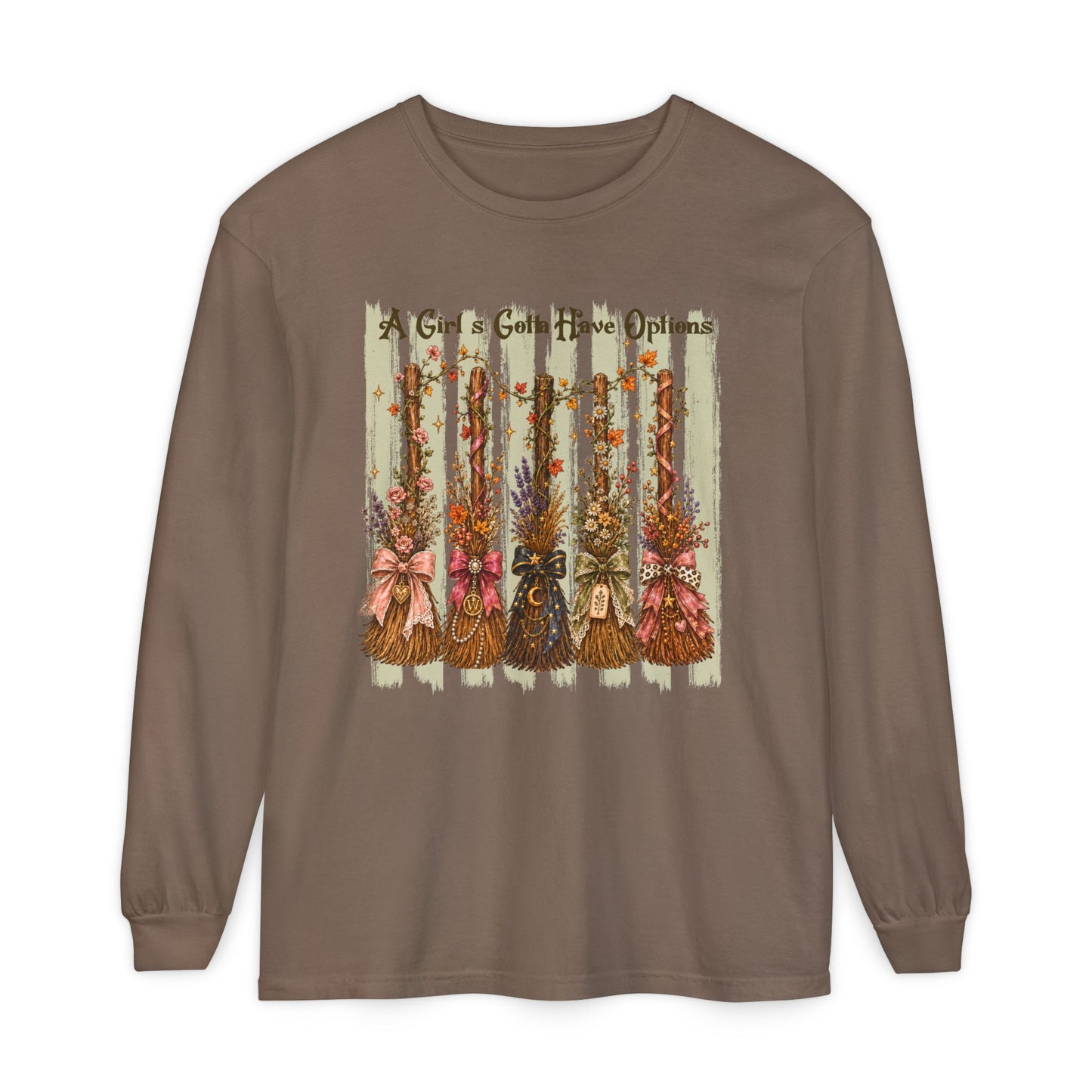 A Girl's Gotta Have Options | Comfort Colors Long Sleeve Tee