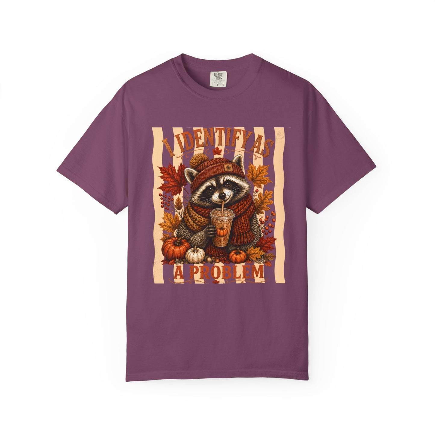 I Identify As a Problem | Comfort Colors Tee